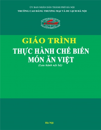 Giáo trình Thực hành chế biến món ăn Việt