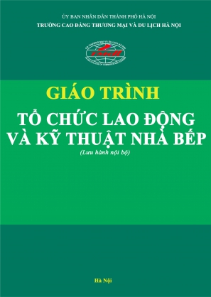 Giáo trình Tổ chức lao động và kỹ thuật nhà bếp